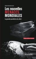 Les nouvelles menaces mondiales, La pandémie du déni