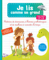 Histoires de dinosaures : Je lis comme un grand CP-CE