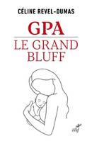 GPA - Le Grand Bluff, Le grand bluff