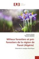 Milieux forestiers et pré-forestiers de la région de Tiaret (Algérie), Diversité et analyse floristique