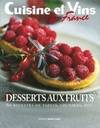 Desserts aux fruits : 60 recettes de tartes crumbles etc, 60 recettes de tartes, crumbles, etc.