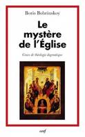 Le mystère de l'Eglise - Cours de théologie dogmatique, cours de théologie dogmatique