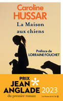 La Maison aux chiens, Prix Jean Anglade 2023