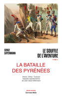 2, Le souffle de l'aventure, La bataille des Pyrénées