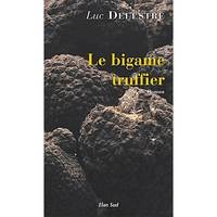 le bigame truffier, roman