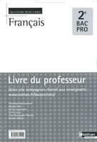 Français 2e Bac Pro Livre du professeur Entre-lignes