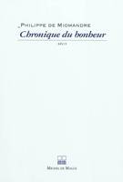 Chronique du bonheur, récit