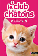 Le club des chatons, 1, Caramel