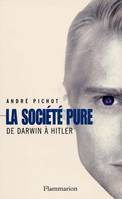 La société pure, De Darwin à Hitler