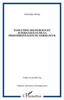 Évolution des publics en alternance et de la professionnalité du formateur