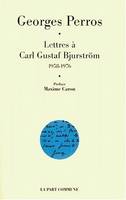 Lettres à C.-G. Bjurstrom, 1958-1976