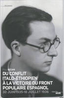 Articles littéraires et politiques, 2, Du conflit italo-ethiopien à la victoire du front populaire espagnol 30 juin 1935-18 juillet 1936, 30 juin 1935 - 18 juillet 1936