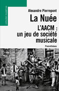 La nuée / l'AACM : un jeu de société musicale