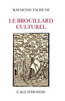 Le brouillard culturel