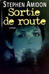 Sortie de route, roman