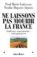 Ne laissons pas mourir la France, gaullisme, souverainisme