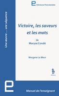 VICTOIRE, LES SAVEURS ET LES MOTS. Manuel de l'enseignant