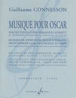 Musique pour Oscar, Musique de scène pour choeur d'enfants, mezzo soprano ad lib., violoncelle et harpe