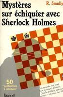 Mystères sur échiquier avec Sherlock Holmes.