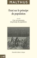 Essai sur le principe de population suivi de Une vue sommaire du principe de population, Nouvelle édition critique enrichie