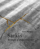Sarkis, Temps d'expositions