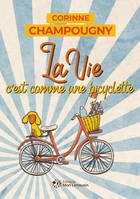 La vie c'est comme une bicyclette, Roman