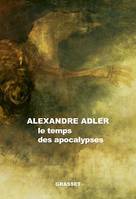 Le temps des apocalypses, essai