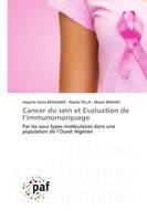 Cancer du sein et Evaluation de l'immunomarquage, Par les sous types moléculaires dans une population de l'Ouest Algérien