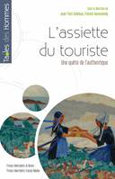 L’assiette du touriste, Une quête de l’authentique