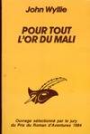 Pour tout l'or du Mali