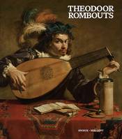 Theodoor Rombous, Virtuose du caravagisme flamand