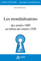 Les mondialisations, Des années 1880 au milieu des années 1930