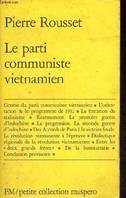 Le parti communiste vietnamien - Contribution à l'étude de la révolution vietnamienne - Petite collection maspero n°150.