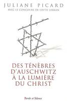 des tenebres d'auschwitz a la lumiere du christ