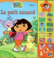 Dora l'exploratrice, LE PETIT CANARD