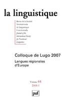 La linguistique 2008 - vol.44 - n° 1, Colloque de Lugo - Langues régionales d'Europe