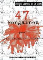 47 Rengaines pour les enfants chiants