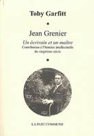 Jean Grenier, un écrivain et un maître