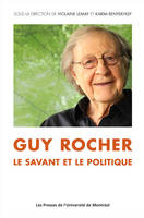 Guy Rocher, Le savant et le politique