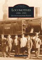 Locomotives (1904-1930) - Tome I, 1904-1930