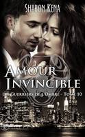 10, Les guerriers de l'ombre 10 : Amour invincible, Amour invincible