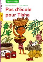 Pas d'école pour Tisha