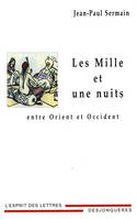 Les Mille et une nuits entre Orient et Occident