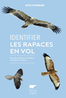 Oiseaux Identifier les rapaces en vol, Europe, Afrique du Nord et Moyen orient