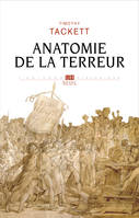 L'Univers historique Anatomie de la Terreur, Le processus révolutionnaire (1787-1793)