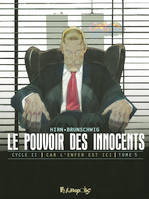 Le pouvoir des innocents,  cycle II (Tome 5-11 septembre), Car l'enfer est ici