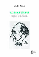 Robert Musil, La mise à l'essai du roman