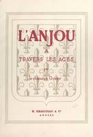 L'Anjou à travers les âges, Description historique et topographique