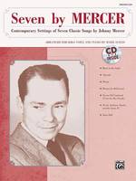 Seven by Mercer, Contemporary Settings of Seven Classic Songs by Johnny Mercer