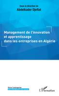 Management de l'innovation et apprentissage dans les entreprises en Algérie